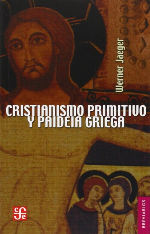 Cristianismo Primitivo y Paideia Griega