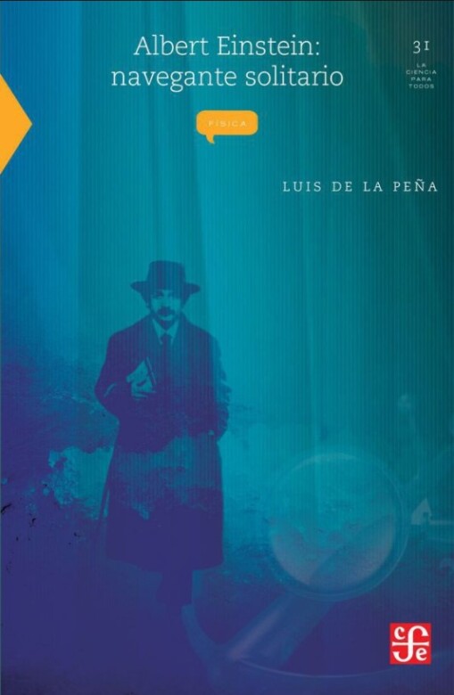Albert Einstein: Navegante Solitario