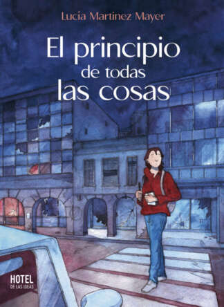 EL PRINCIPIO DE TODAS LAS COSAS