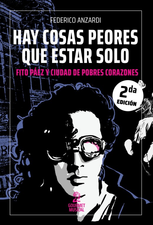 Hay cosas peores que estar solo. Fito Páez y C