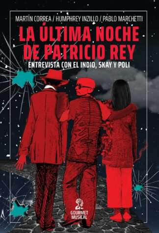 La última noche de Patricio Rey. Entrevista con