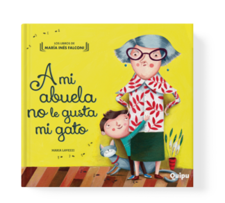 A MI ABUELA NO LE GUSTA MI GATO (Tapa Rústica)