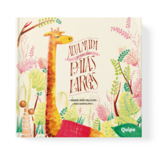 ALTA, MUDA Y CON LAS PATAS LARGAS (Tapa Rústica)