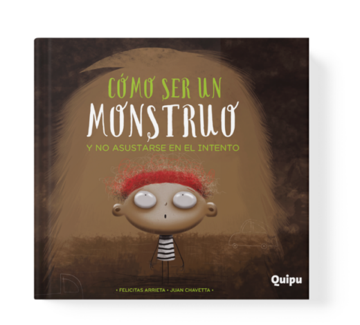Como Ser un Monstruo y No Asustarse en el Intento – Rústica
