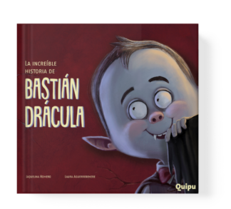 LA INCREIBLE HISTORIA DE BASTIAN DRÁCULA - rustica