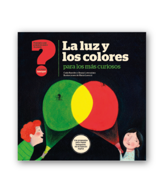 La luz y los colores para los más curiosos