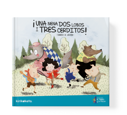 ¡Una Nena, Dos Lobos y Tres Cerditos!