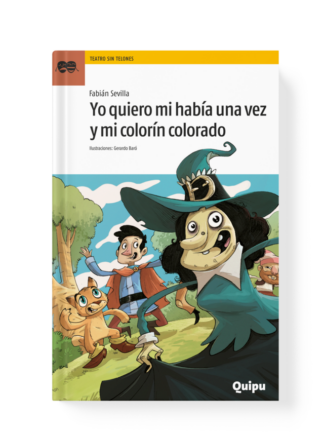 YO QUIERO MI HABÍA UNA VEZ Y MI COLORÍN COLORADO