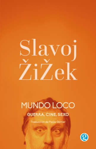 Mundo loco. Guerra, cine, sexo