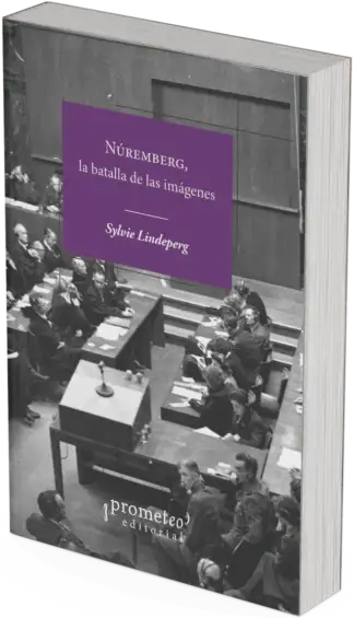 NUREMBERG. La batalla de las imágenes