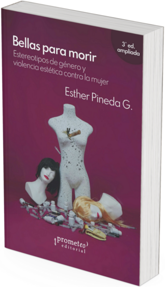 BELLAS PARA MORIR. 3ER EDICION AMPLIADA