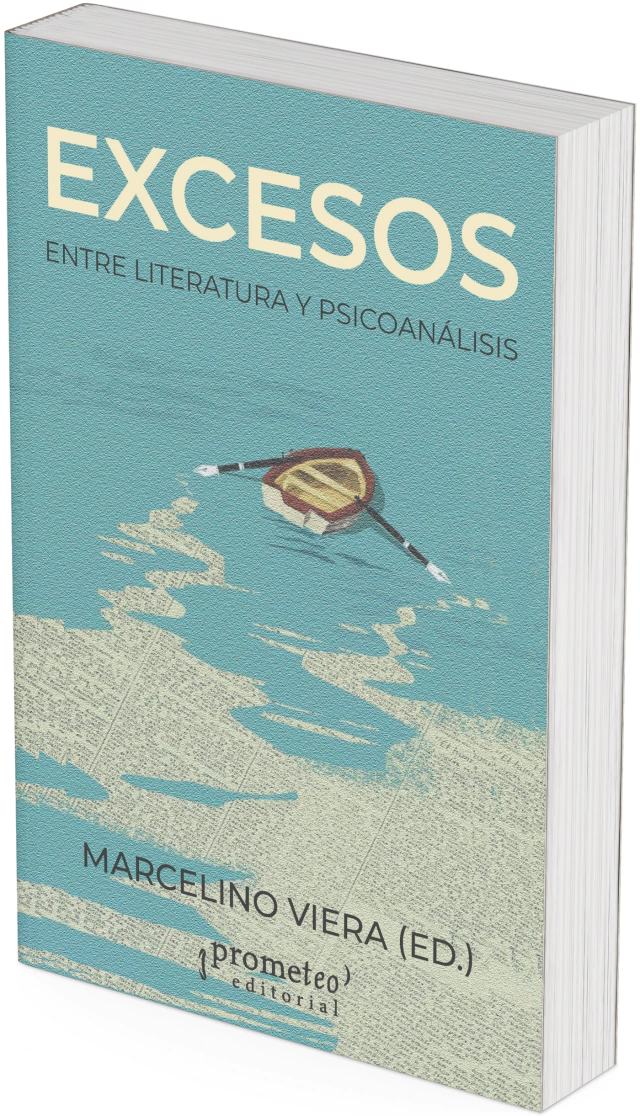 EXCESOS. ENTRE LITERATURA Y PSICOANALISIS