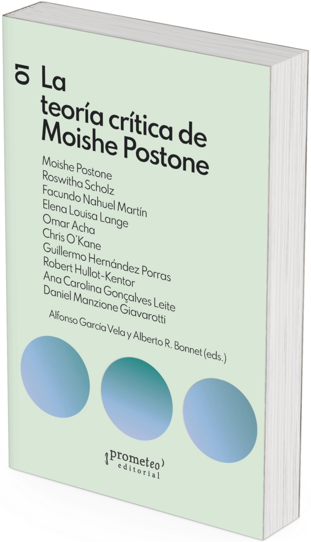 LA TEORIA CRITICA DE MOISHE POSTONE