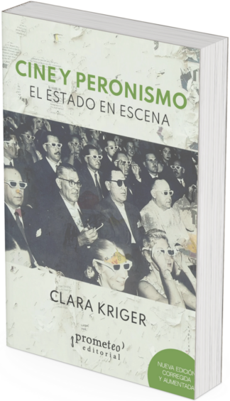 CINE Y PERONISMO. EL ESTADO EN ESCENA