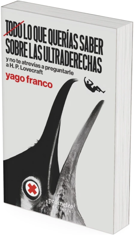 Todo lo que Querias Saber Sobre las Ultraderechas y No Te Atrevias a Preguntarle