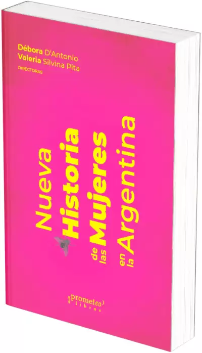 NUEVA HISTORIA DE LAS MUJERES EN LA ARGENTINA. Vol 1