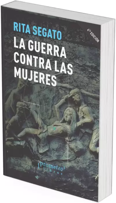 LA GUERRA CONTRA LAS MUJERES. 4TA EDICION