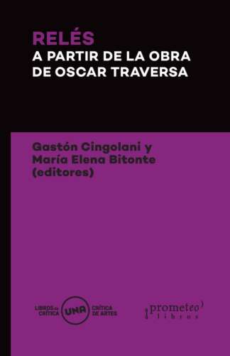 RELES A PARTIR DE LA OBRA DE OSCAR TRAVERSA